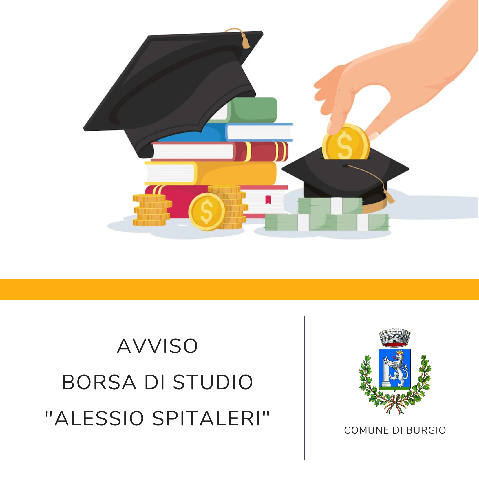 Assegnazione di 1 borsa di studio in favore degli studenti meritevoli della scuola secondaria di II grado di Burgio in memoria di Alessio Spitaleri 
